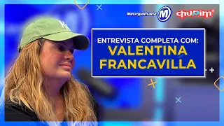 VALENTINA FRANCAVILLA - ENTREVISTA COMPLETA