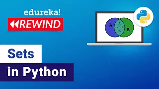 Python Sets Tutorial | Sets in Python | Python Sets | Python Programming | Edureka | Python Rewind-3