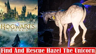 Hogwarts Legacy - The Unique Unicorn - Find And Rescue Hazel The Unicorn