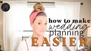 How to Make Wedding Planning EASIER