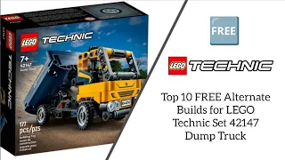 Top 10 FREE Alternate Builds for LEGO Technic Set 42147 Dump Truck