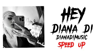 DIANA DI - HEY SPEED UP