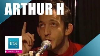 Arthur H "Con comme la lune" (live officiel) | Archive INA