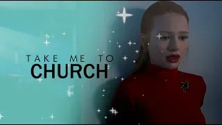 cheryl blossom; take me to church