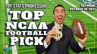 TOP BETTING PICK IN COLLEGE FOOTBALL (BY STATS PROF!!!) OCTOBER 16