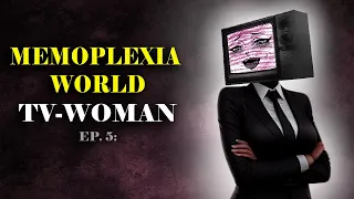 SAD ORIGIN Story of REAL VOICE TV-WOMAN ep.5 MEMOPLEXIA WORLD (Skibidi Toilet in REAL LIFE)