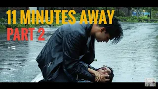 11 MINUTES AWAY | PART 2 | TRAGEDY LOVE STORY 2019 | DevEsh