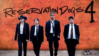 Reservation Dogs Season 4 Release Date | Cancelled??