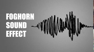 Foghorn Sound Effect