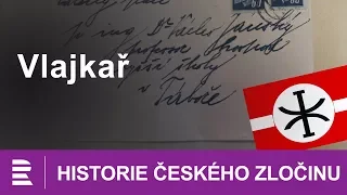 Historie českého zločinu: Vlajkař