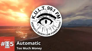 KULT FM - Track 15 | Automatic - Too Much Money