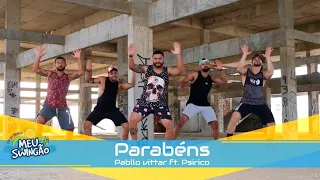 Parabéns - Pabllo vittar ft. Psirico - Coreografia - Meu Swingão.