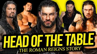 HEAD OF THE TABLE | The Roman Reigns Story (Full Career Documentary)