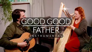 Good Good Father - Instrumental Harp & Guitar - Prophetic Worship