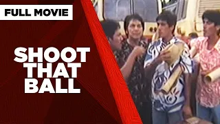 SHOOT THAT BALL: Tito Sotto, Vic Sotto, Joey de Leon, Pops Fernandez & Martin Nievera  | Full Movie