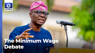 The Minimum Wage Debate: LASG Has Not Increased Salary + More | Lunchtime Politics