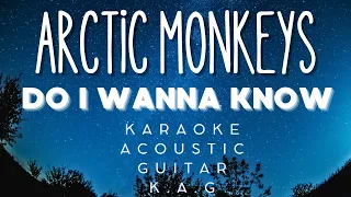 Arctic Monkeys - Do I Wanna Know (Karaoke Acoustic Guitar KAG)#karaoke #lyrics #songslyrics