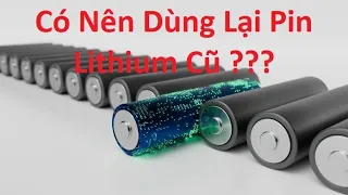 Có Nên Dùng Pin Lithium Cũ Đóng Pin Xe Điện Không ???