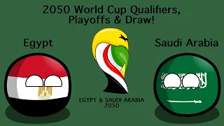 2050 FIFA Egypt & Saudi Arabia World Cup Qualifiers, Draw & Playoffs in Countryballs - Simulation!