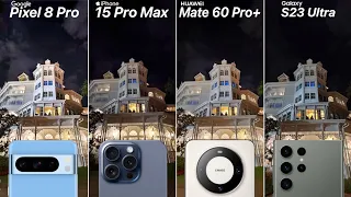 Google Pixel 8 Pro VS iPhone 15 Pro Max VS Huawei Mate 60 Pro Plus VS Galaxy S23 Ultra Camera Test