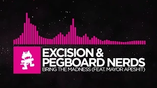 [Drumstep] - Excision & Pegboard Nerds - Bring The Madness (feat. Mayor Apeshit) [Monstercat]