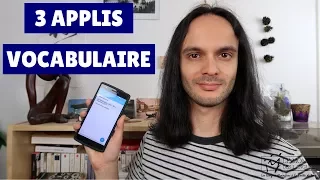 3 APPLIS POUR APPRENDRE VOTRE VOCABULAIRE... ET LEURS LIMITES