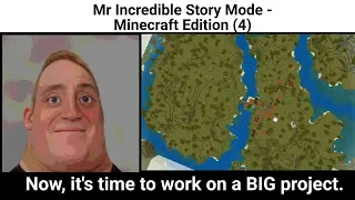 Mr Incredible Becoming Uncanny STORY MODE Part 4 - Minecraft Edition