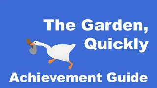 The Garden, Quickly (Untitled Goose Game) | Achievement Guide | No Commentary