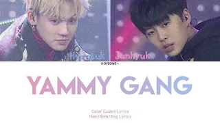 Choi Hyunsuk (최현석) & Jung Junhyuk (정준혁) - YAMMY GANG Lyrics [가사/Color Coded/Han|Rom|Eng Lyrics]