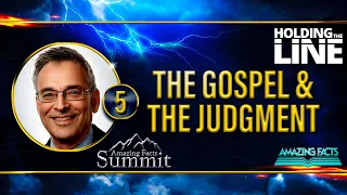 Holding the Line (5 of 7) The Gospel & the Judgment [Clifford Goldstein]