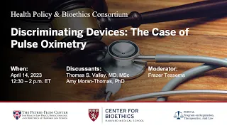 Health Policy and Bioethics Consortium - Discriminating Devices: The Case of Pulse Oximetry