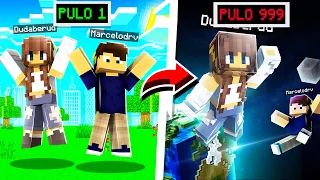 Minecraft MAS a cada salto PULAMOS mais ALTO!