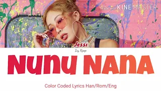 Jessi (제시) - 'NUNU NANA (눈누난나) Color Coded Lyrics Han/Rom/Eng