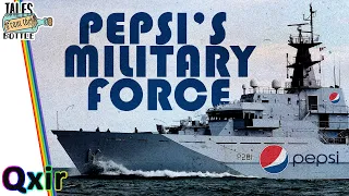 Why Pepsi Had its Own Military | Tales From the Bottle