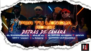 Por Tu Lengua 👅 Remix - Bulin 47 X El Mayor X El Experimento X Kevvo X Químico X Ceky Viciny!! 🎥🎥