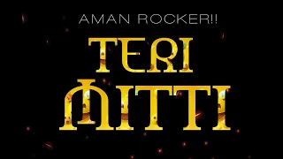 Teri Mitti | Cover By Aman Rocker!! | Kesari