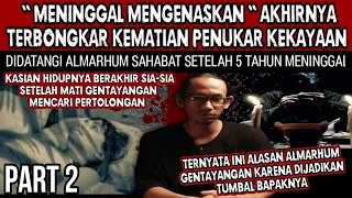 NASIB TRAGIS ANAK YANG DIJADIKAN TUMBAL. GENTAYANGAN SETELAH 5 TAHUN MENINGGAL