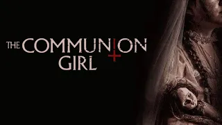 The Communion Girl | Official Trailer | Horror Brains