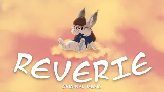 Reverie | Original meme