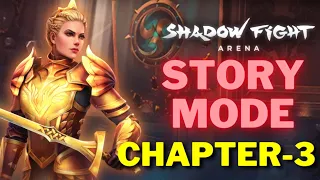 Story Mode : CHAPTER -3 Untamed Fire 🔥 Final Boss || Quick walkthrough || Shadow Fight Arena