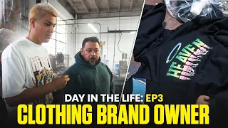 GOING TO A DYE HOUSE! DAY IN THE LIFE OF A CLOTHING BRAND OWNER EP. 3