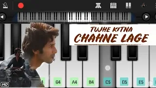 Kabir Singh : TUJHE KITNA CHAHNE LAGE || Perfect Piano Tutorial || Piano Cover
