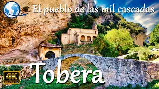 QUÉ VER en TOBERA, Burgos 4K - El pueblo de las mil cascadas