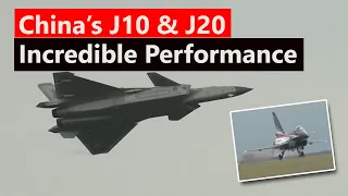 China's J10 and J20 stunned spectators with their incredible performances at the China Airshow 2022