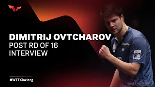 Dimitrij Ovtcharov Post Round of 16 Interview | WTT Cup Finals Xinxiang 2022