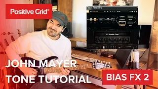 Recreating John Mayer's Rig with BIAS FX 2