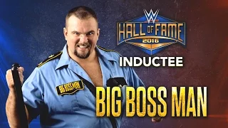 The Big Boss Man joins the WWE Hall of Fame Class of 2016