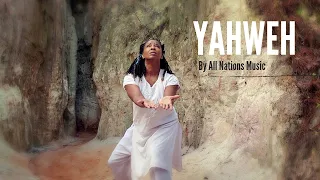 YAHWEH by All Nations Music