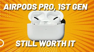 AirPods Pro (Original): Still Great in 2022. What You Need to Know.