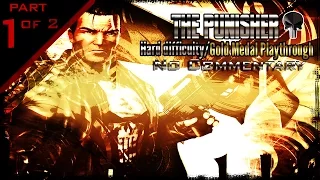 The Punisher - Hard Difficulty Walkthrough - Gold Medal Run (Part 1 of 2)